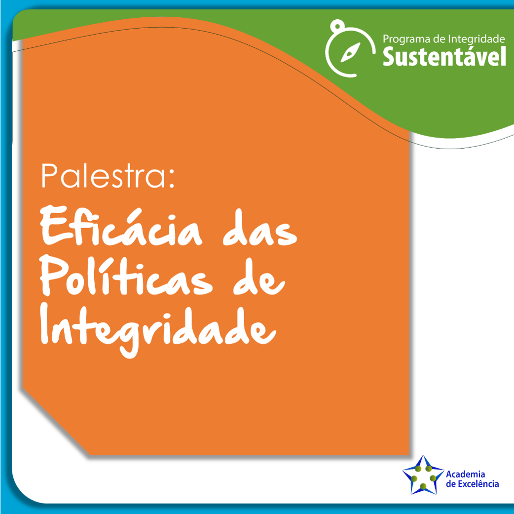 Palestra: Eficácia das Políticas de Integridade