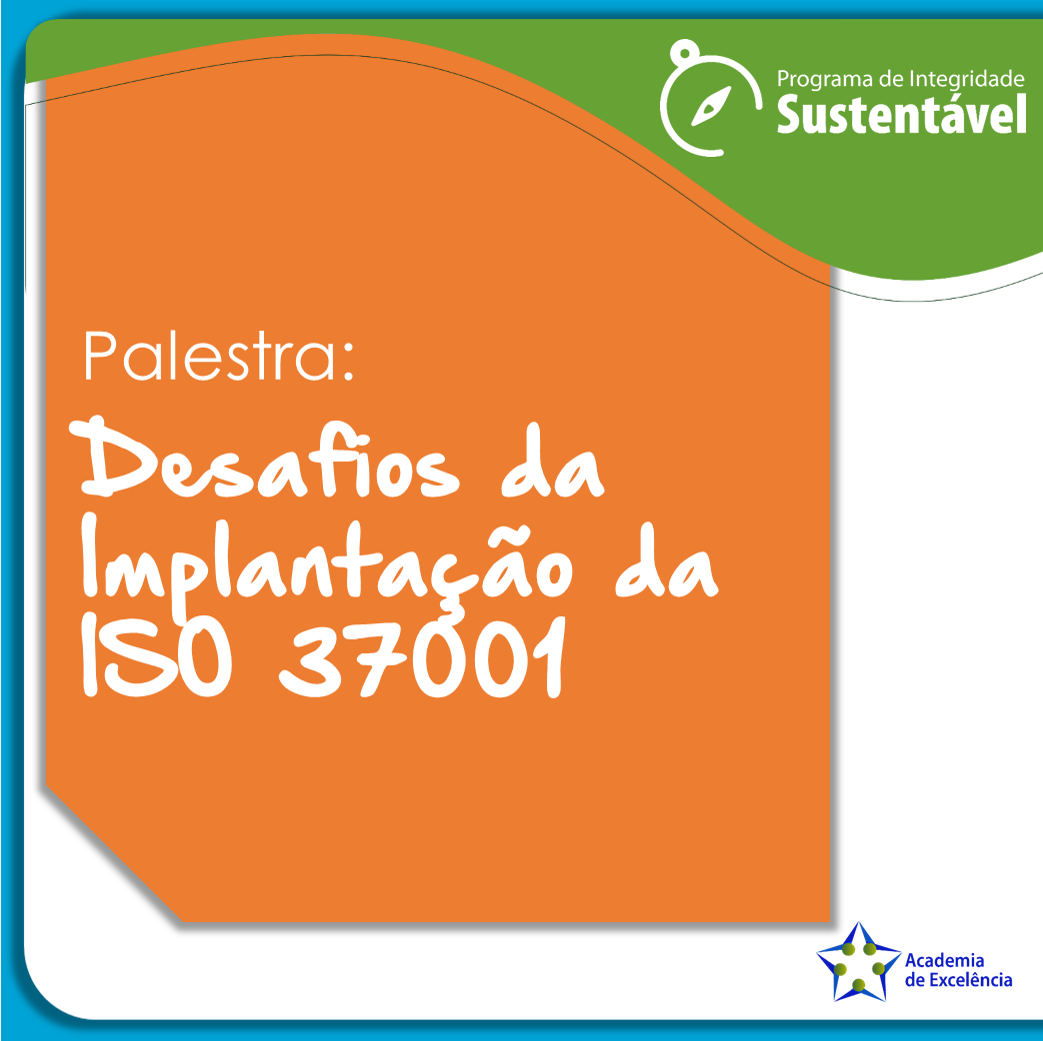 Palestra: Desafios da Implantação da ISO 37001 