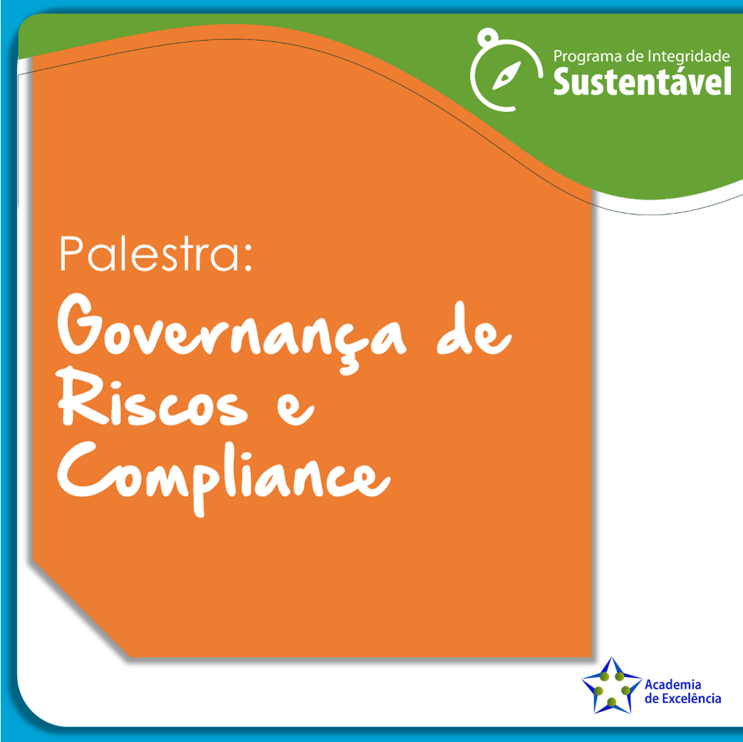 Palestra: Governança de Riscos e Compliance